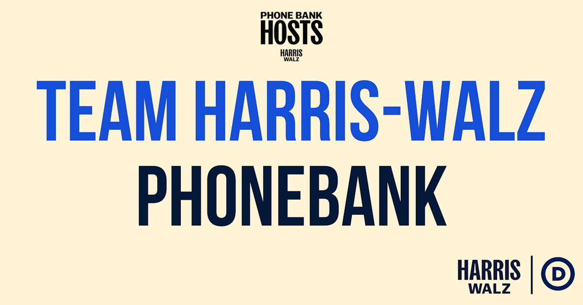 Team Harris-Walz Phonebank · The Democratic National Committee